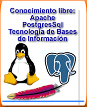 Ir a Conocimiento libre Apache, PostgresSql Tecnologa de Bases de Informacion